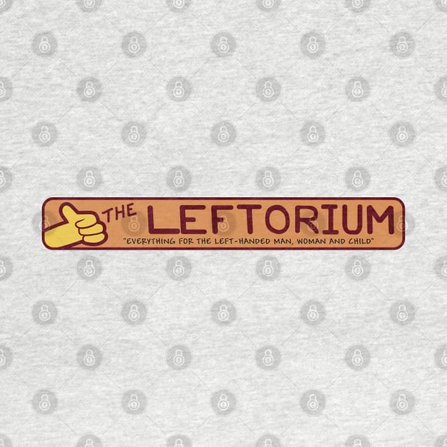 The Leftorium by tvshirts